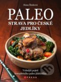 Paleo strava pro české jedlíky - Hana Šimková