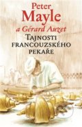Tajnosti francouzského pekaře - Peter Mayle, Gérard Auzet