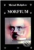 Morfium - Michail Bulgakov