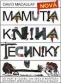 Nová mamutia kniha techniky - David Macaulay