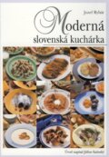 Moderná slovenská kuchárka - Jozef Rybár
