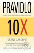 Pravidlo 10x - Grant Cardone