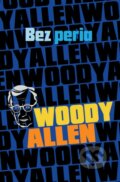 Bez peria - Woody Allen