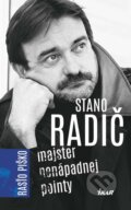 Stano Radič - Majster nenápadnej pointy - Rastislav Piško
