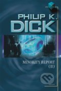 Minority Report (II) - Philip K. Dick