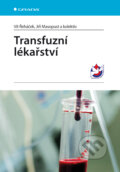 Transfuzní lékařství - Vít Řeháček, Jiří Masopust a kolektiv