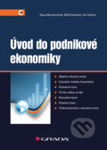 Úvod do podnikové ekonomiky - Dana Martinovičová, Miloš Konečný, Jan Vavřina