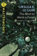 The Word for World is Forest - Ursula K. Le Guin