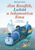 Jim Knoflík, Lukáš a lokomotiva Ema - Michael Ende, Lucie Dvořáková (ilustrácie)