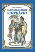 Slovenské ľudové rozprávky - Pavol Dobšinský, Martin Benka (ilustrátor)