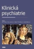 Klinická psychiatrie - Ján Praško