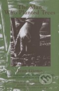 The Man Who Planted Trees - Jean Giono