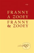 Franny a Zooey / Franny &amp; Zooey - J.D. Salinger