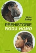 Prehistorie rodu Homo - Václav Soukup