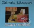 Trucs et astuces - Gérald Ubassy