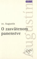 O zasvätenom panenstve - sv. Augustín