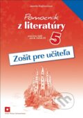 Pomocník z literatúry 5 (zošit pre učiteľa) - Jarmila Krajčovičová