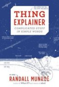 Thing Explainer - Randall Munroe