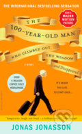 The 100-Year-Old Man Who Climbed Out the Window and Disappeared - Jonas Jonasson