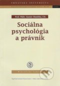 Sociálna psychológia a právnik - Gustáv Dianiška