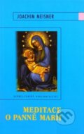 Meditace o Panně Marii - Joachim Meisner