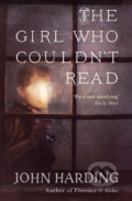 The Girl Who Couldn&#039;t Read - John Harding