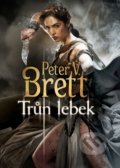 Trůn lebek - Peter V. Brett