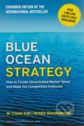 Blue Ocean Strategy - W. Chan Kim, Renée Mauborgne