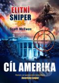 Elitní sniper: Cíl Amerika - Scott McEwen, Thomas Koloniar