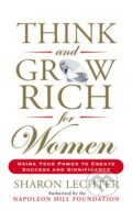 Think and Grow Rich for Women - Sharon L. Lechter