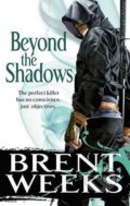 Beyond the Shadows - Brent Weeks