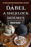 Ďábel a Sherlock Holmes - David Grann