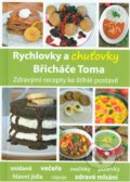 Rychlovky a chuťovky Břicháče Toma - Tomáš Kosačík