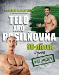 Telo ako posilňovňa - 90-dňová výzva pre mužov - Mark Lauren, Julian Galinski
