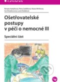 Ošetřovatelské postupy v péči o nemocné III - Renata Vytejčková a kolektív