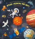 Atlas vesmíru pre deti - Jiří Dušek, Jan Píšala