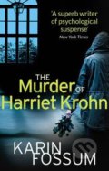 The Murder of Harriet Krohn - Karin Fossum
