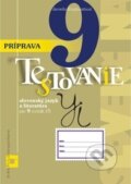 Príprava na Testovanie 9 zo slovenského jazyka a literatúry pre ZŠ - Jarmila Krajčovičová