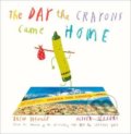 Day The Crayons Came Home - Drew Daywalt, Oliver Jeffers (ilustrátor)
