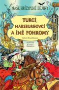 Turci, Habsburgovci a iné pohromy - Robert Beutelhauser