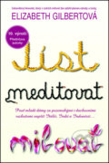 Jíst, meditovat, milovat - Elizabeth Gilbert