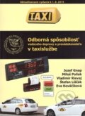 Odborná spôsobilosť vedúceho dopravy a prevádzkovateľa v taxislužbe - Jozef Gnap, Miloš Poliak, Vladimír Rievaj, Eva Kováčiková, Štefan Liščák