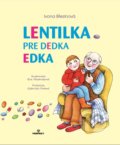 Lentilka pre dedka Edka - Ivona Březinová