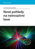 Nové pohledy na neinvazivní laser - Leoš Navrátil a kolektiv