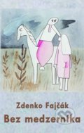 Bez medzerníka - Zdenko Fajčák