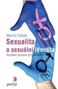 Sexualita a sexuální identita - Martin Fafejta