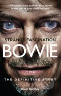 Strange Fascination: David Bowie - David Buckley