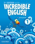 Incredible English 1: Activity Book - Sarah Phillips, Kristie Grainger, Michaela Morgan, Mary Slattery