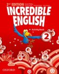 Incredible English 2: Activity Book - Sarah Phillips, Kristie Grainger, Michaela Morgan,Mary Slattery