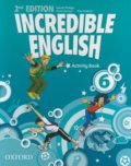 Incredible English 6: Activity Book - Sarah Phillips, Kristie Granger, Peter Redpath
